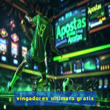 vingadores ultimato gratis